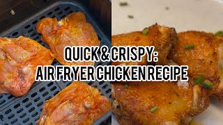 Quick amp Crispy Air Fryer Chicken Recipe [upl. by Aivataj]