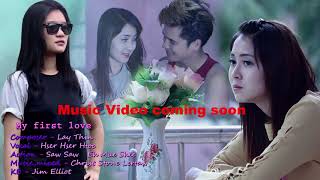 Karen new song My first love my Hser Hser Htoo OFFICIAL AUDIO [upl. by Adnylem605]