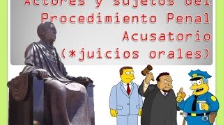 Sujetos del Procedimiento Penal Acusatorio [upl. by Tana]