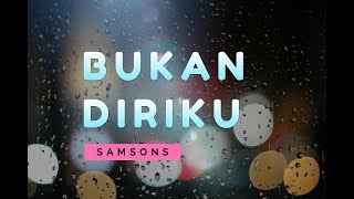 SAMSONS – BUKAN DIRIKU – Lyric amp cover  Cover By Rizqi Fadhlia amp Rusdi [upl. by Brahear]