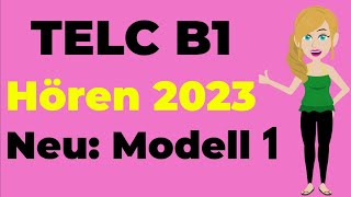 TELC B1 Hören 2023   Telc amp DTZ amp ÖSD  Prüfung Hörverstehen Neu Modell 1 [upl. by Zola565]