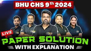 🔴LIVE CHS BHU 2024 9th Complete Paper Discussion  CHS 9th 2024 Exam Paper Solution amp Answer Key [upl. by Naibaf892]