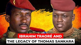 Ibrahim Traoré and the Legacy of Sankara [upl. by Bradski]