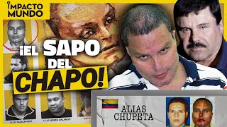 El NARCO que TRAICIONÓ al CHAPO GUZMÁN ¡ALIAS CHUPETA  Impacto Mundo [upl. by Htidirem]