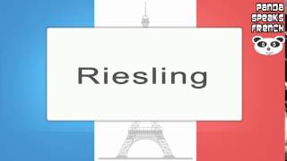 Riesling  How To Pronounce  French Native Speaker [upl. by Saibot]