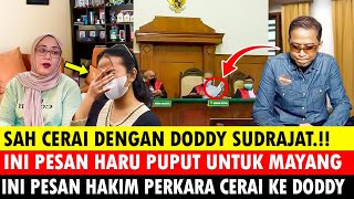 SAH CERAI DENGAN DODDY SUDRAJAT INI PESAN HARU PUPUT UNTUK MAYANG INI PESAN HAKIM PERKARA CERAI [upl. by Anyrtak741]