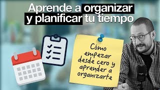 Cómo organizar tu tiempo y ser más productivo con solo 2 elementos y 5 minutos [upl. by Charters]