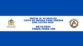 Edital 012024CA – Lista de espera para irmãos para o ano letivo de 2025 [upl. by Arriat]