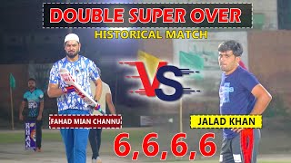 Tape Ball Cricket Historical Match Double Super Over  Lahore Qalander Bowler Jallad Khan VS Fahad [upl. by Mcconaghy]