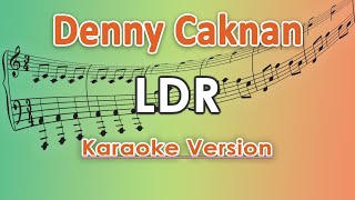 Denny Caknan  LDR Karaoke Lirik Tanpa Vokal by regis [upl. by Naitsirhc828]