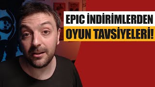 YAZ DÖNEMİ İNDİRİMLERİ YAVAŞ YAVAŞ BAŞLIYOR  EPIC İNDİRİMLERDEN OYUN TAVSİYELERİ [upl. by Hammel]