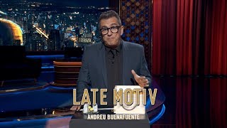 LATE MOTIV  Monólogo de Andreu Buenafuente “Día del Padre”  LateMotiv522 [upl. by Tortosa]