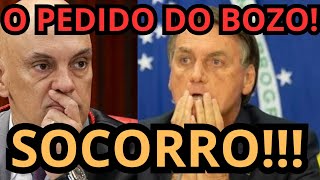 BOMBA BOLSONARO FAZ PEDIDO DESESPERADO A MORAES E VAZA PRA IMPRENSA [upl. by Dorine]