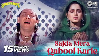 Sajda Mera Qabool Karle  Video Song  Sahebzaade  Aditya Pancholi amp Neelam  Mohd Aziz [upl. by Richella]