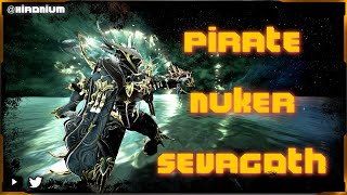 Warframe  Legal pirate nuker  Sevagoth showcase [upl. by Birkett592]