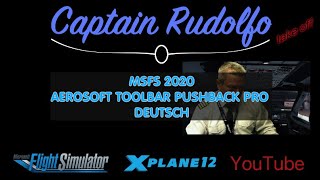 MSFS 2020 Aerosoft Toolbar Pushback Pro  Deutsch [upl. by Yekcor449]