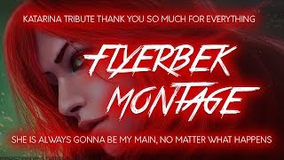 FLYERBEK MONTAGE  KATARINA TRIBUTE  KATARINA FOREVER [upl. by Haral]