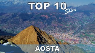 Top TEN AOSTA I luoghi più belli da visitare [upl. by Shalna]