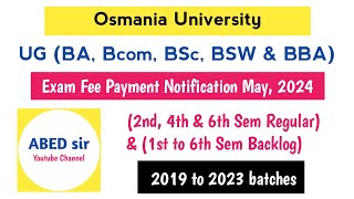 OU Degree Exam Fee payment Notification May 2024 1st 2nd 3rd 4th 5th amp 6th Sem Regular Backlog [upl. by Idnat369]