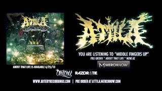 ATTILA  MIDDLE FINGERS UP Official Audio Track Video [upl. by Colvert]