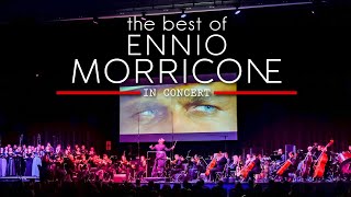 The Best of Ennio Morricone  in Concert [upl. by Coreen]