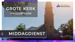 Middagdienst I 1 september 2024 I Grote Kerk Vriezenveen [upl. by Nnaecarg]