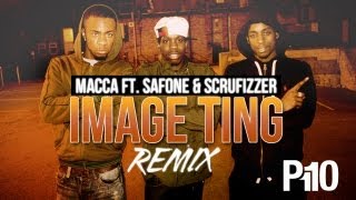 P110  Macca ft Safone amp Scrufizzer  Image Ting Remix Music Video [upl. by Jessika]