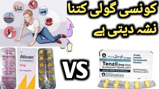 Tenzil 2mg Kitna Nasha Daiti HaillAtivan 2mg Vs TenzilAtivan 2mg Tablet Uses in Urdu [upl. by Edmonds986]