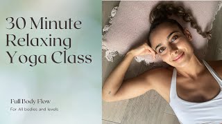 Relaxing Yoga 30 Minute Class  For All Bodies and Levels  Follow Along STRESS RELIEF [upl. by Eseret]