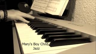 Marys Boy Child  Jazz [upl. by Idden]