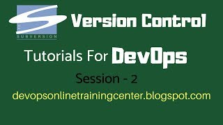 SVN Tutorials for Beginners  Version Control Tutorials for DevOps  Apache Subversion Basics S2 [upl. by Naujud230]