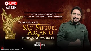 6º DIA  QUARESMA DE SÃO MIGUEL ARCANJO  O GRANDE COMBATE I Geraldinho Correia [upl. by Israeli128]