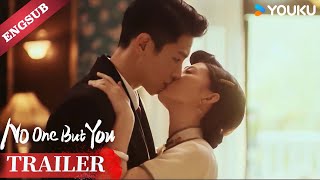 TRAILER EP0709 Forced kiss The lord didnt refuse me  No One But You  YOUKU [upl. by Aubrette]