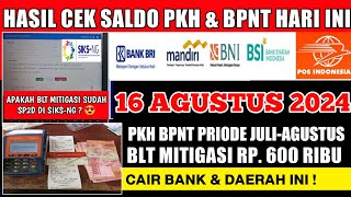 CEK SALDO PKH BPNT JULI AGUSTUS amp BLT MITIGASI HARI INI 16 AGUSTUS 2024 CAIR DAERAH INI [upl. by Alarick]