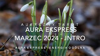 AURA EKSPRESS MARZEC 2024  INTRO [upl. by Crichton656]