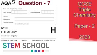 GCSE AQA Triple Chemistry Higher  2023  Paper 2  Question 7 [upl. by Eldreda2]