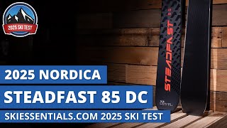 2025 Nordica Steadfast 85 DC  SkiEssentialscom Ski Test Review [upl. by Laehpar]