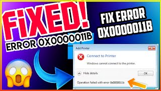 error 0x0000011b  windows cannot connect to the printer windows 78 9 amp 10  fix error 0x0000011b [upl. by Hooge]