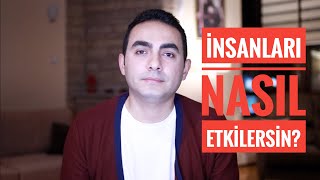 Çevrendeki İnsanları Nasıl Etkilersin 5 Yöntem [upl. by Dnomyar]