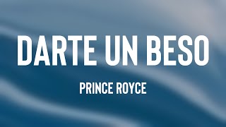 Darte un Beso  Prince Royce Letra [upl. by Decca]