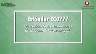 EC0777  Ejecución de las atribuciones de la contraloría municipal [upl. by Pattin]