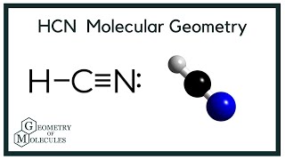 HCN Molecular Geometry Bond Angles amp Electron GeometryHydrogen Cyanide [upl. by Ahsropal]