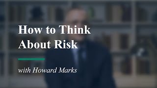 How to Think About Risk with Howard Marks [upl. by Oiziruam]