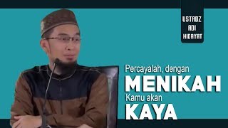 Percayalah Menikah Akan Menjadikanmu Kaya Tapi Ini Syaratnya  Ustadz Adi Hidayat Lc MA [upl. by Ajtak]