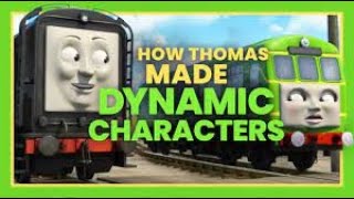 How Thomas Made Dynamic Characters – Springtime for Diesel [upl. by Fahy289]