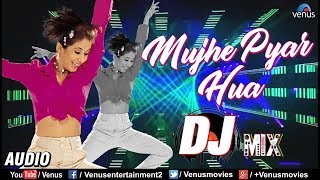 Mujhe Pyaar Hua  DJ MIX  Remix Songs 2018  Judaai  DJ Remix Songs  Alka Yagnik amp Abhijeet [upl. by Ellehsor255]