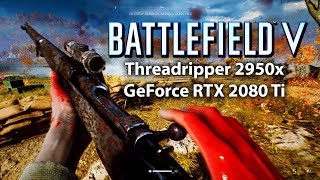 Threadripper 2950x Benchmark in Battlefield V  RTX 2080 Ti [upl. by Nagaem]