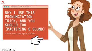 Why I Use This Pronunciation Trick and You Should Too Mastering S Sound businessenglish [upl. by Arodasi]