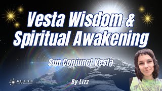 Unlocking Secrets to Spiritual Awakening  Sun Conjunct Vesta by Lizz Grace QSG Practitioner [upl. by Carrew]