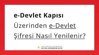 eDevlet Kapısı Üzerinden eDevlet Şifresi Nasıl Yenilenir [upl. by Cynera]